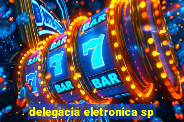 delegacia eletronica sp